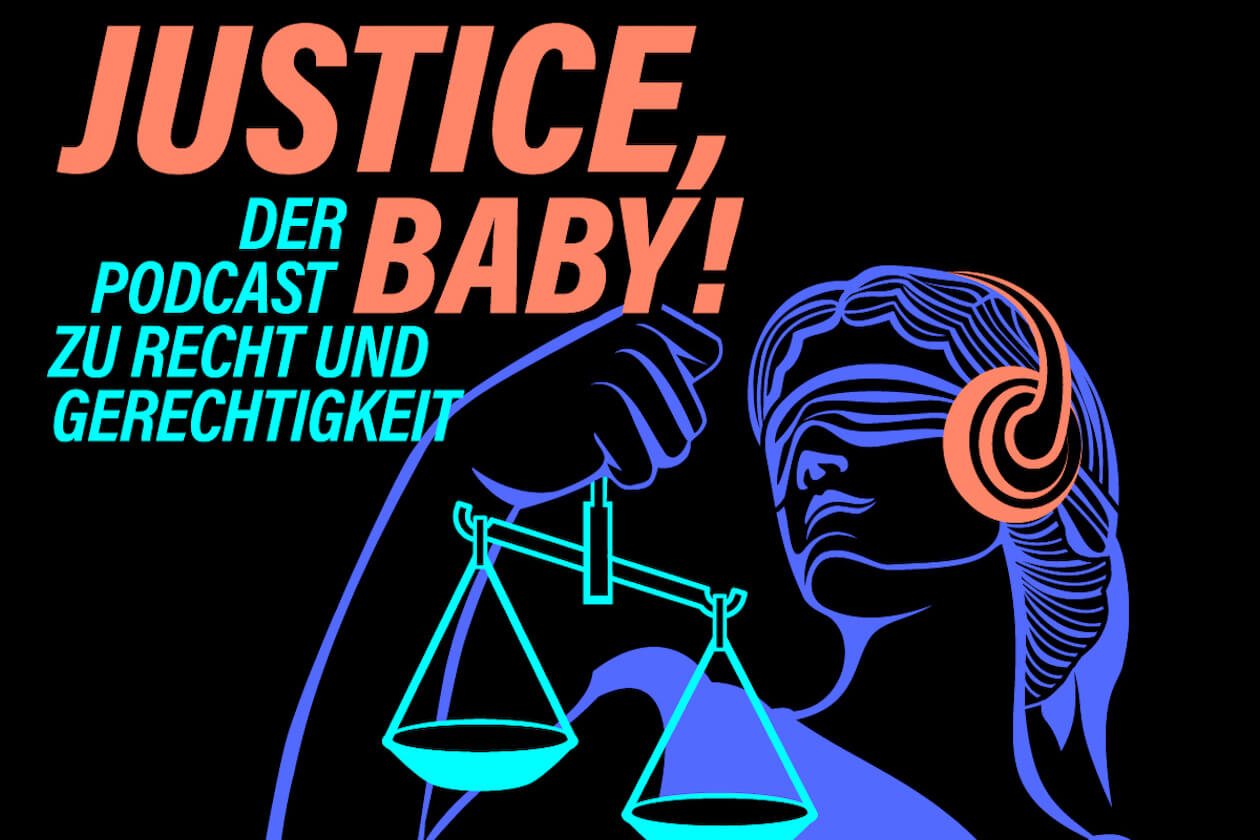 Podcast Stiftung Forum Recht Justice Baby